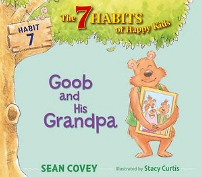 Goob and His Grandpa: Habit 7 (with audio recording)