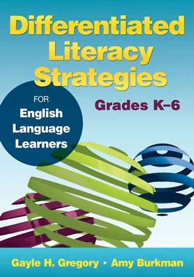 Differentiated Literacy Strategies for English Lan: Language Learners, Grades K-6