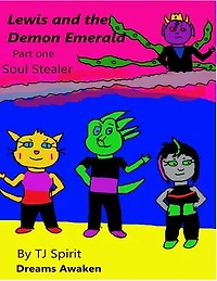 Lewis and The Demon Emerald Part one Soul Stealer: Lewis and the Demon Emerald, #1