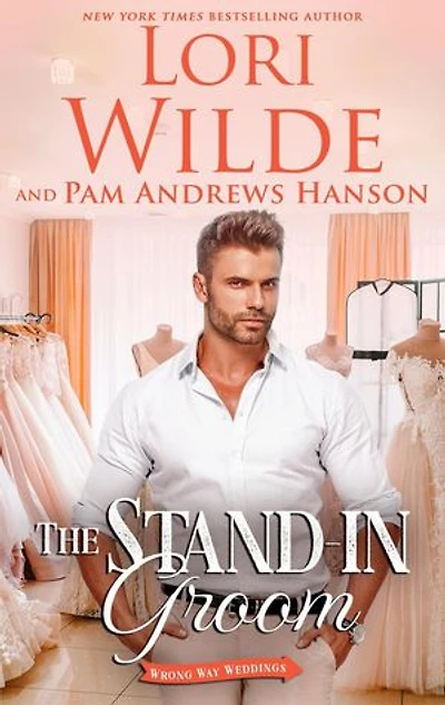 The Stand-in Groom: Wrong Way Weddings, #3