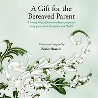 A Gift for the Bereaved Parent