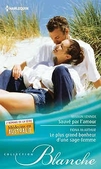 Sauvé par l'amour - Le plus grand bonheur d'une sage-femme: T1 & T2 - Médecins en Australie
