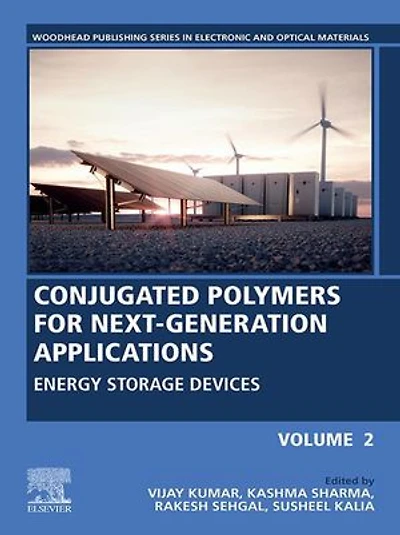 Conjugated Polymers for Next-Generation Applications, Volume 2: Energy Storage Devices