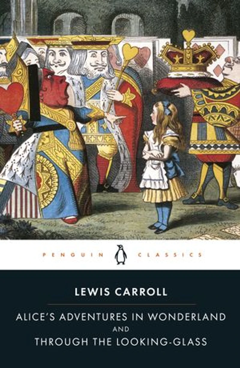 Alice's Adventures Wonderland and Through the Looking-Glass