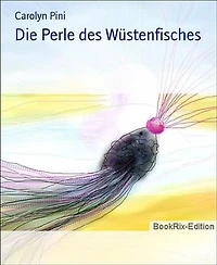 Die Perle des Wüstenfisches