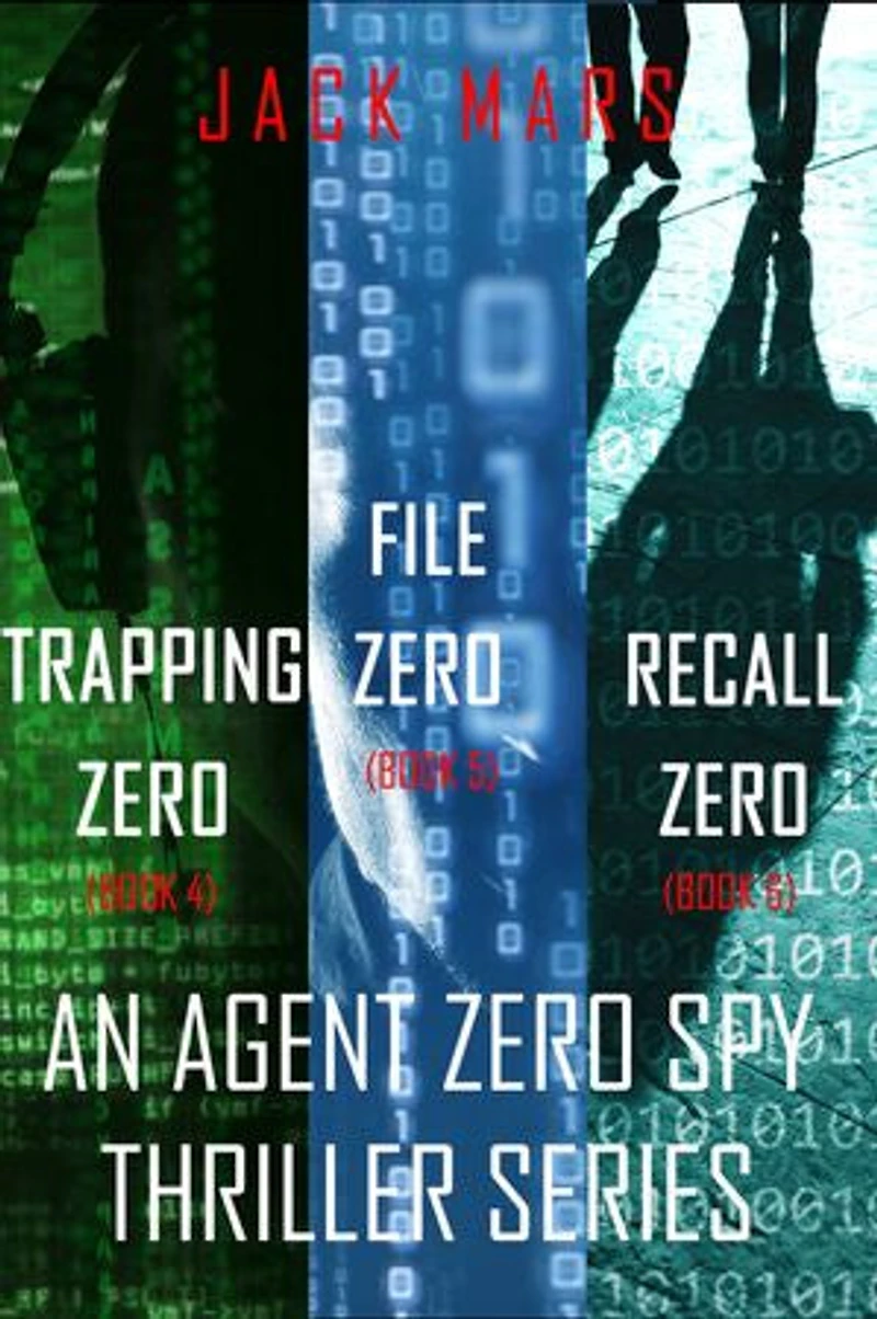 Agent Zero Spy Thriller Bundle: Trapping Zero (#4), File Zero (#5), and Recall Zero (#6)
