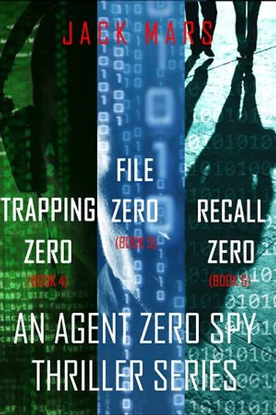 Agent Zero Spy Thriller Bundle: Trapping Zero (#4), File Zero (#5), and Recall Zero (#6)