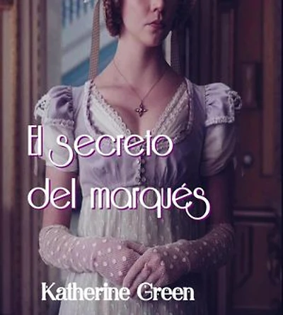 El secreto del marqués: Romance y misterio en la era victoriana, #2