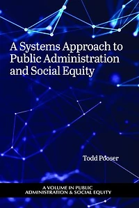 A Systems Approach to Public Administration and Social Equity