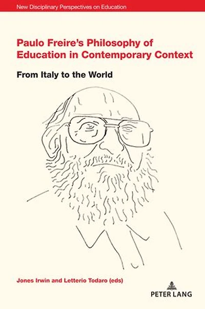 Paulo Freire's Philosophy of Education Contemporary Context: From Italy to the World