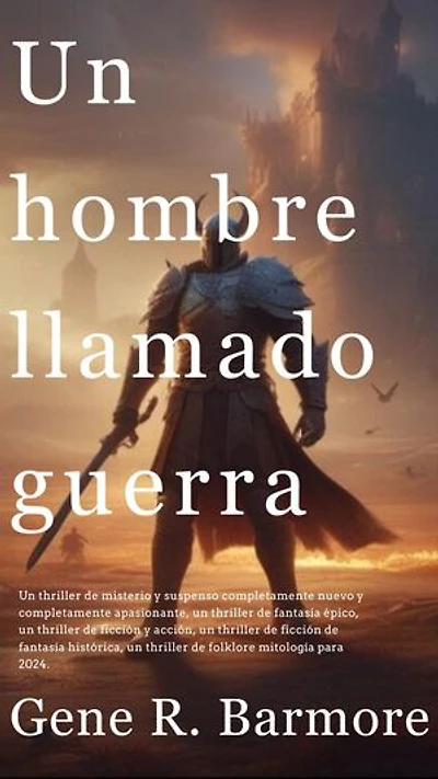 Un hombre llamado guerra: un thriller de ficción y acción