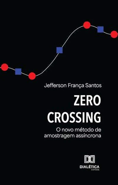 Zero Crossing: O novo método de amostragem assíncrona
