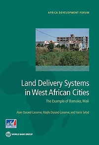 Land Delivery Systems West African Cities: The Example of Bamako, Mali