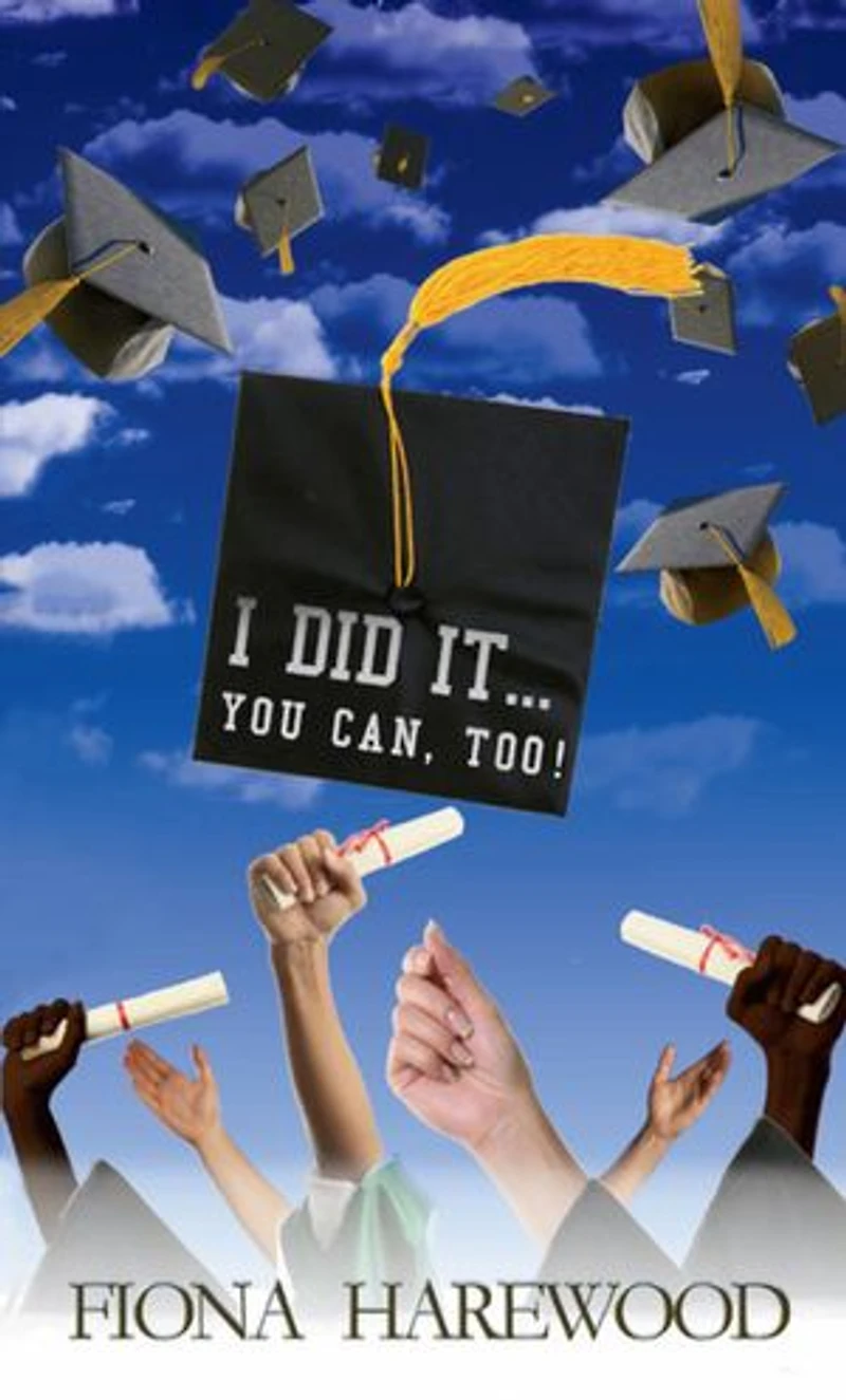 I Did It. . .You Can, Too!