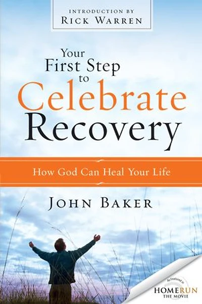 Your First Step to Celebrate Recovery: How God Can Heal Life