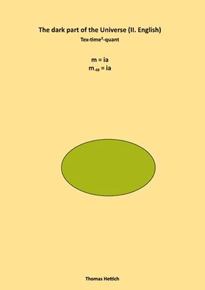 The dark part of the universe: Tex-time²- quant