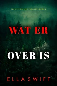 Wat Er Over Is (Een Peyton Risk Thriller—Boek 2)
