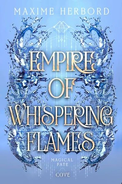 Empire of Whispering Flames (Magical Fate 2): Slow Burn Romantasy in epischem Setting