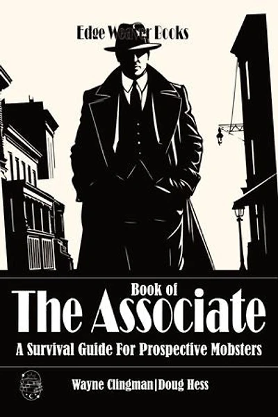 Book of the Associate: Survival Guide for Prospective Mobsters