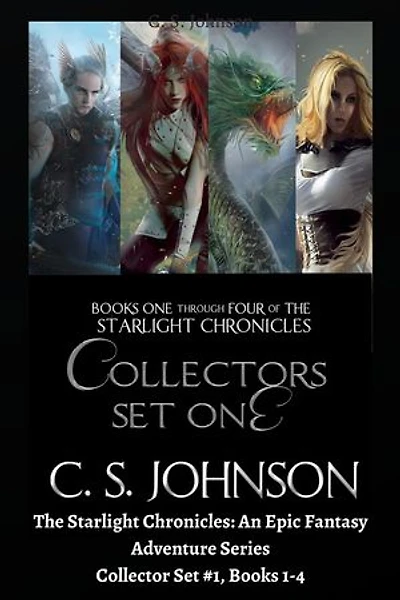 The Starlight Chronicles: An Epic Fantasy Adventure Series: Collector Set #1, Books 1-4: The Starlight Chronicles
