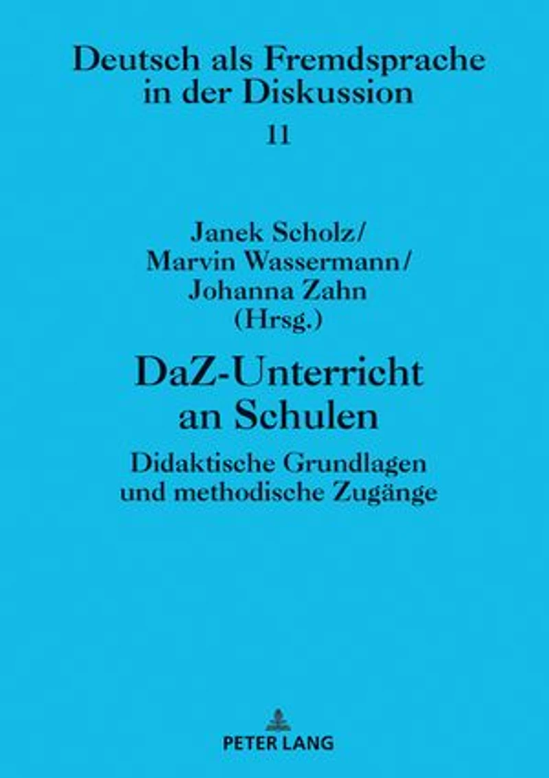 DaZ-Unterricht an Schulen: Didaktische Grundlagen und methodische Zugaenge