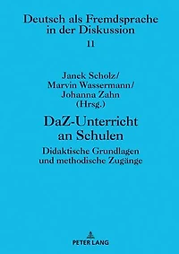 DaZ-Unterricht an Schulen: Didaktische Grundlagen und methodische Zugaenge