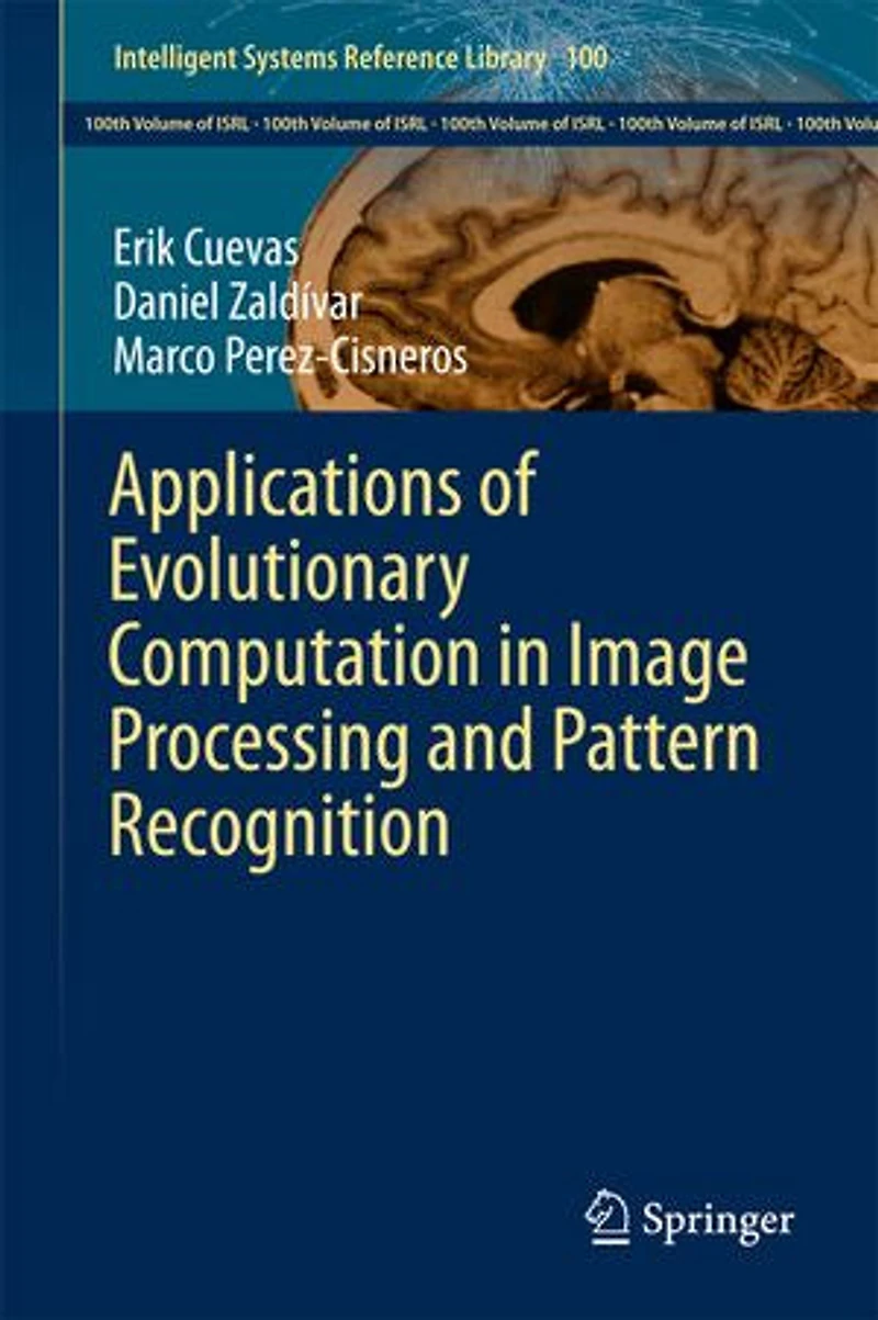 Applications of Evolutionary Computation Image Processing and Pattern Recognition