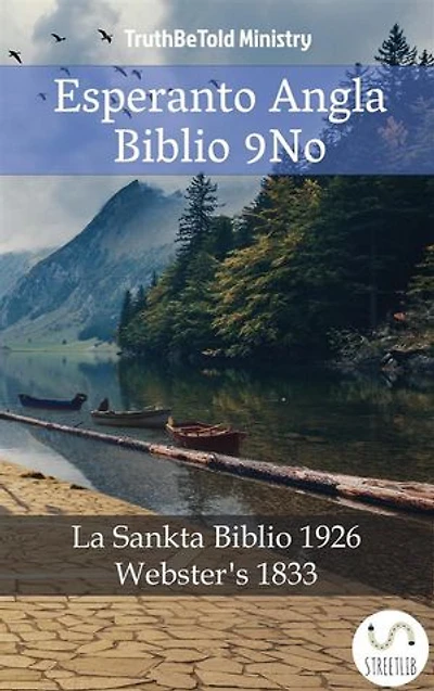 Esperanto Angla Biblio 9No: La Sankta Biblio 1926 - Webster´s 1833