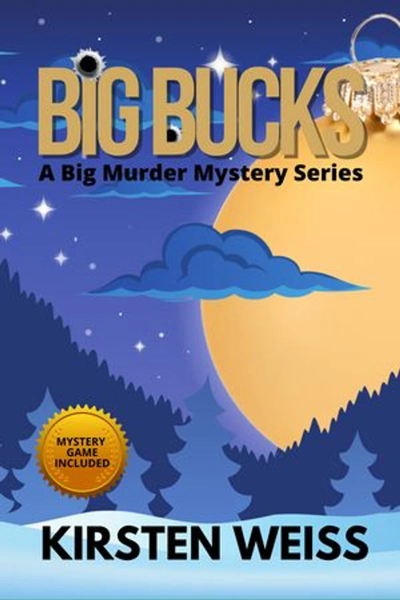 Big Bucks: A Small Town Murder Mystery