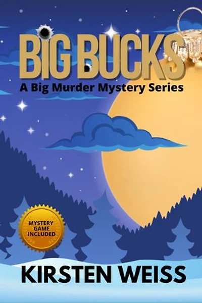 Big Bucks: A Small Town Murder Mystery