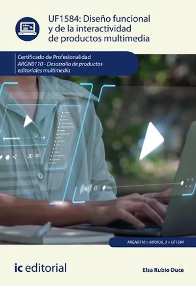 Diseño funcional y de la interactividad productos multimedia. ARGN0110