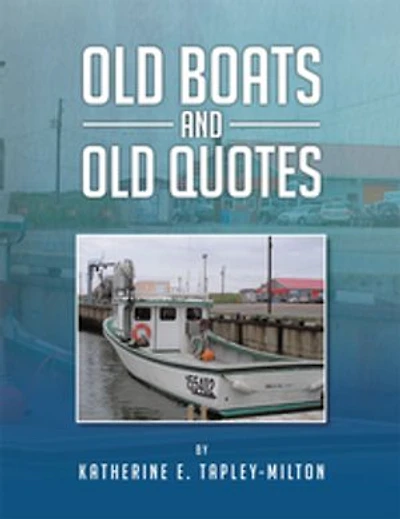 Old Boats and Quotes