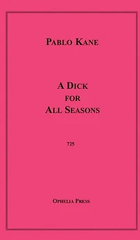 A Dick for All Seasons