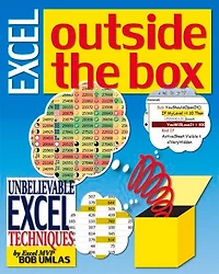 Excel Outside the Box: Unbelieveable Techniques from MVP Bob Umlas
