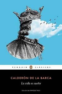 La vida es sueño (Los mejores clásicos)