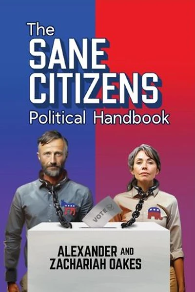 The Sane Citizens Political Handbook