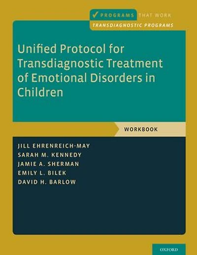 Unified Protocol for Transdiagnostic Treatment of Emotional Disorders Children: Workbook