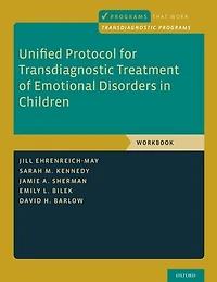 Unified Protocol for Transdiagnostic Treatment of Emotional Disorders Children: Workbook