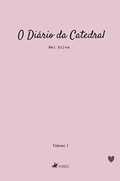 O Diário da Catedral: Volume 1
