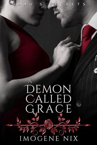 A Demon Called Grace: Danu's Secrets, #2