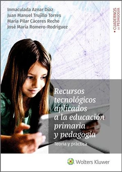 Recursos tecnológicos aplicados a la educación primaria y pedagogía: Teoría y práctica