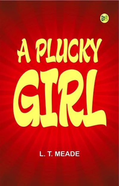 A Plucky Girl