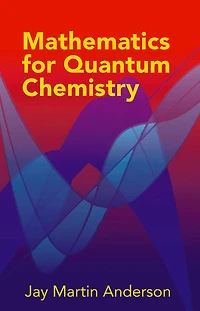 Mathematics for Quantum Chemistry