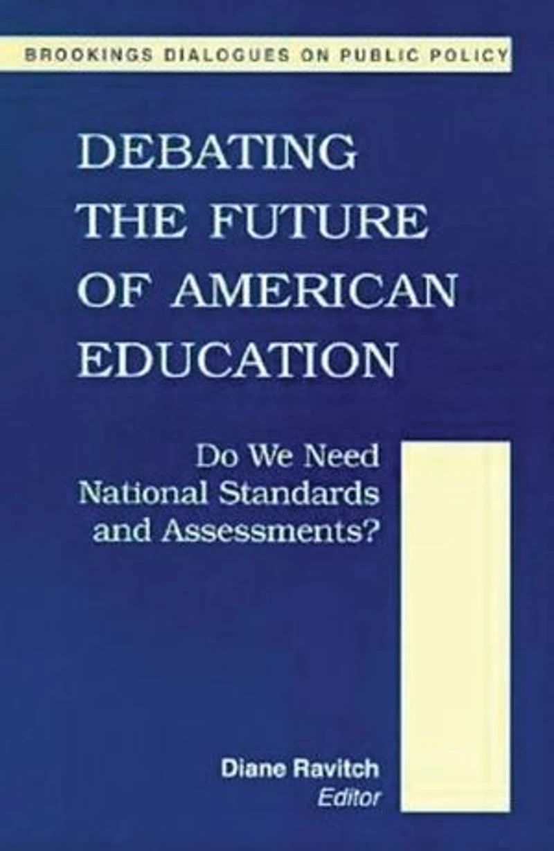 Debating the Future of American Education: Do We Meet National Standards and Assessments?