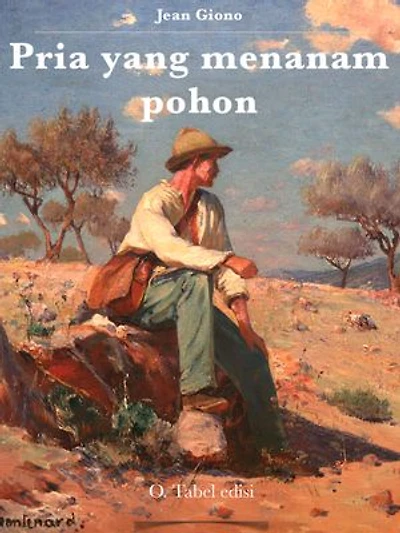 Pria yang menanam pohon