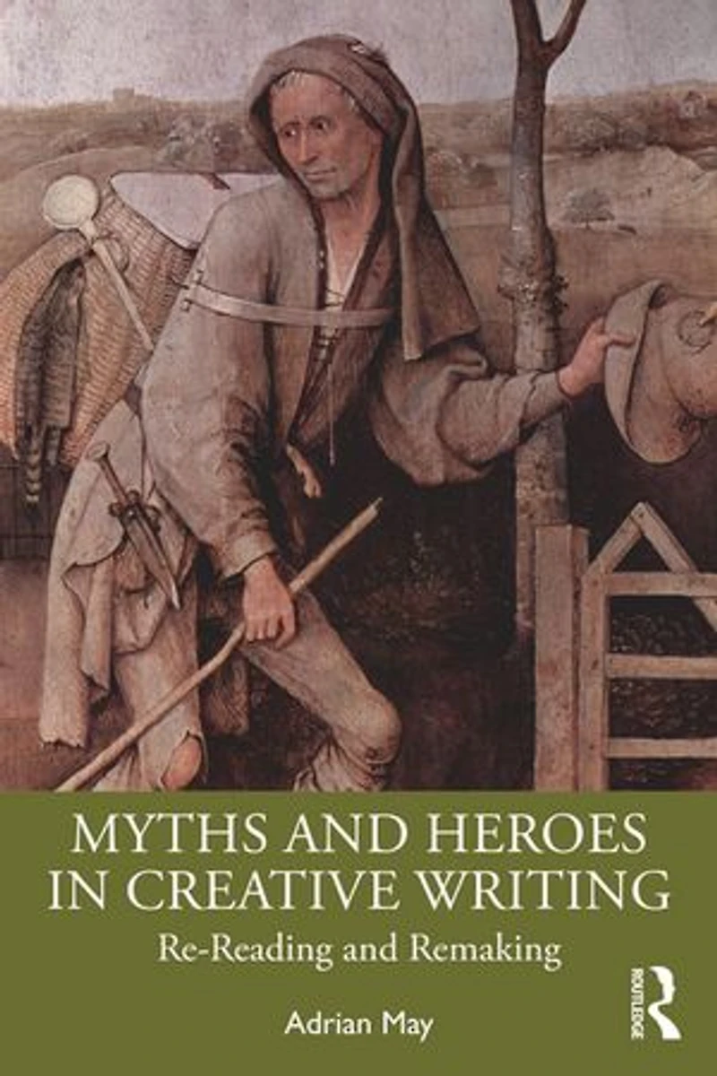 Myths and Heroes Creative Writing: Re-Reading Remaking