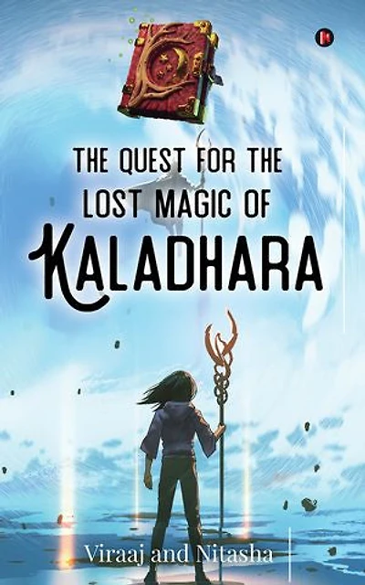 The Quest for the Lost Magic of Kaladhara