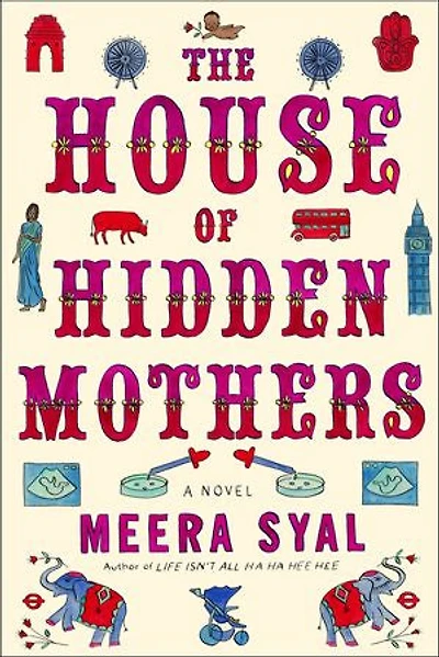 The House of Hidden Mothers: A Novel