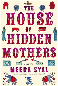 The House of Hidden Mothers: A Novel