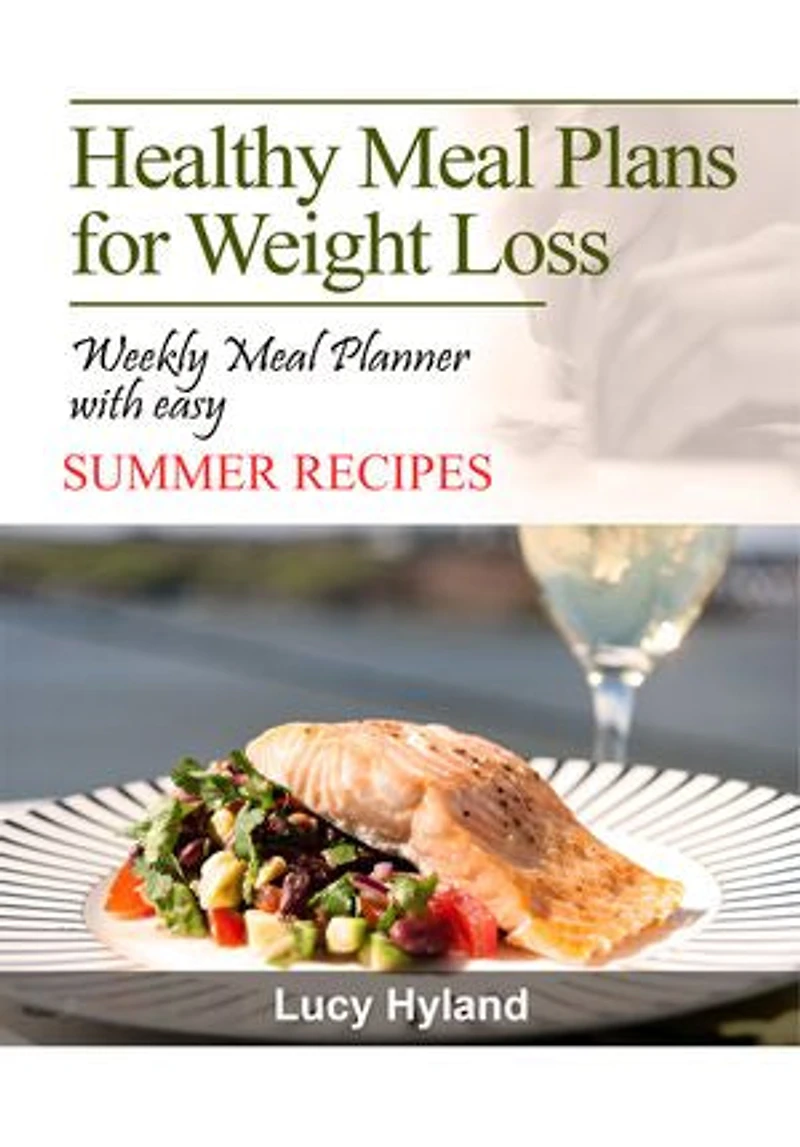 Healthy Meal Plans for Weight Loss: : 7 days of healthy eating plate summer goodness